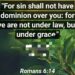WALKING IN DOMINION OVER SIN