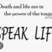 SPEAK THE WORD, YOUR WORLD IS WAITING.