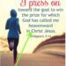PRESS TOWARDS THE MARK