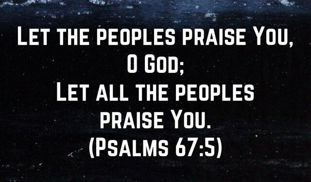 LET THE PEOPLE PRAISE HIM