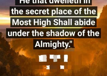 DWELLING IN HIS SECRET PLACE