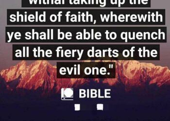 QUENCH THE FIERY DARTS OF THE WICKED