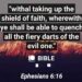 QUENCH THE FIERY DARTS OF THE WICKED